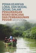 Peran Kearifan Lokal dan Modal Sosial dalam Pengurangan Risiko Bencana dan Pembangunan Pesisir