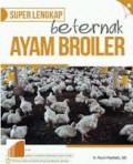 Super Lengkap Beternak Ayam Broiler