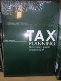 Tax Planning; Menyiasati Pajak dengan Bijak