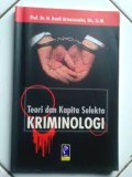 Teori dan kapita selekta Krimonologi