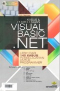 Kasus dan Penyelesaian Visual basic .Net : Lebih dari 140 Kasus Pembelajaran untuk Programmer