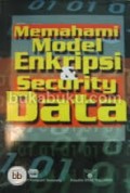 Memahami Model Enkripsi dan Scurity Data