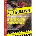 Memahami Flu Burung Pada Unggas di Indonesia dan Keterkaitan Penyakit Lain