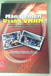 Manajemen Usaha UMKM: Konsep, pengalaman empiris dan the best practice