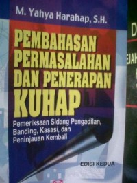 Pembahasan Permasalahan dan Penerapan KUHP , Pemeriksaan sidang pengadilan, banding, kasasi, dan peninjauan kembali