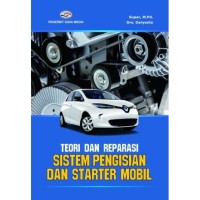 Teori dan Reparasi Sistem Pengisian dan Starter Mobil