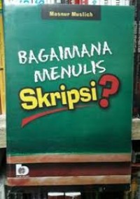 Bagaimana Menulis Skripsi?