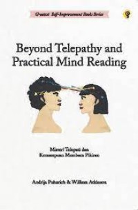 Beyond Telepathy and Practical Mind Reading