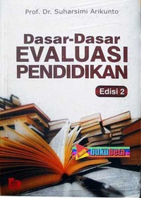 Dasar-Dasar Evaluasi Pendidikan