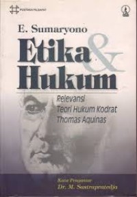 Etika Hukum: Relevansi Teori Hukum Kodrat Thomas Aquinas