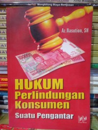 Hukum Perlindungan Konsumen Suatu Pengantar