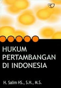 Hukum Pertambangan di Indonesia Edisi Revisi