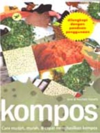 Kompos: Cara mudah, murah, dan cepat menghasilkan kompos