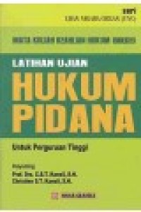 Latihan Ujian Hukum Pidana untuk Perguruan Tinggi