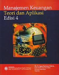 Manajemen Keuangan Teori dan Aplikasi : Edisi 4