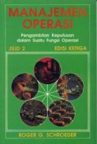 Manajemen Operasi: Pengambilan keputusan dalam suatu fungsi operasi 2