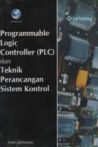 Programable Logic Controller (PLC) dan teknik perancangan sistem control