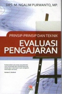 Prinsip - prinsip dan Teknik Evaluasi Pengajaran