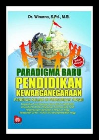 Paradigma Baru Pendidikan Kewarganegaraan: Panduan Kuliah di Perguruan Tinggi Edisi 3