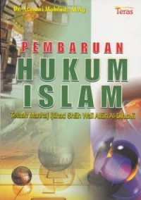 Pembaruan Hukum Islam: Telaah Manhaj Ijtihad Shah Wali Allah Al-Dihlawi
