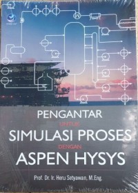 Pengantar untuk Simulasi Proses dengan Aspen HYSYS
