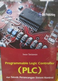 Programmable Logic Controller (PLC) dan Teknik Perancangan Sistem Kontrol