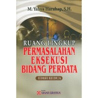Ruang Lingkup Permasalahan Eksekusi Bidang Perdata 2