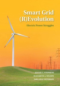 Smart Grid (R)Evolution Electric Power Struggles