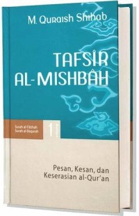 Tafsir Al-Mishbah: Pesan, Kesan, dan Keserasian Al-Qur'an (Volume 1)