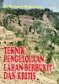 Teknik Pengelolaan Lahan Berbukit dan Kritis