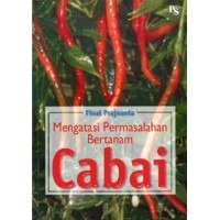 Mengatasi Permasalahan Bertanam Cabai