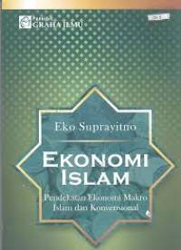 Ekonomi Islam: Pendekatan  Ekonomi Makro Islam dan Konvensional
