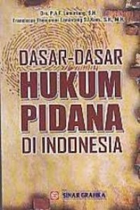Dasar - dasar Hukum Pidana di Indonesia
