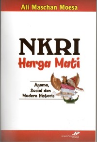 NKRI Harga Mati : Agama, Sosial dan Modern Historis