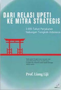 Dari Relasi Upeti Ke Mitra Strategis