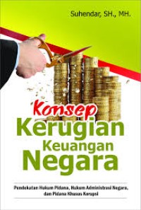Konsep Kerugian Keuangan Negara