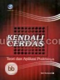 Kendali Cerdas : Teori dan Aplikasi Praktisnya