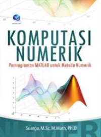 Komputasi Numerik : Pemrograman MATLAB untuk Metoda Numerik