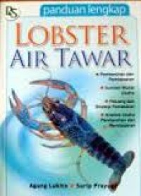Panduan Lengkap Lobster Air Tawar