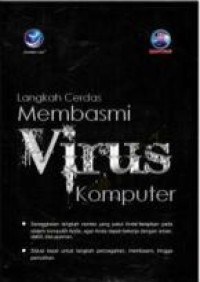 Langkah Cerdas Membasmi Virus Komputer