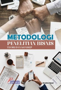 METODOLOGI PENELITIAN BISNIS TEORI DAN KONSEP