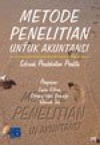 Metode Penelitian Untuk Akuntansi: Sebuah Pendekatan Praktis
