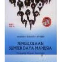 Pengelolaan Sumber Daya Manusia : Buku 1