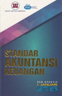Standar Akuntansi Keuangan : Per Efektif 1 Januari 2015
