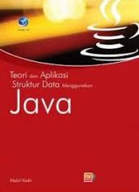 Teori dan Aplikasi Struktur Data mengunakan JAVA