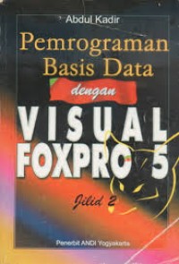 Pemrograman basis data dengan Visual FOxpro 5