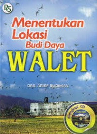 Menentukan Lokasi Budi Daya Walet